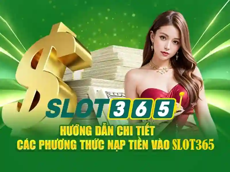 Slot365 rút tiền – Tóm lược chủ đề và giá trị cốt lõi