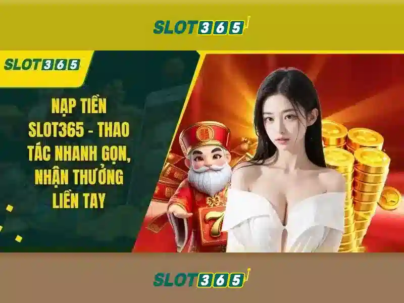 Giới thiệu về Slot365