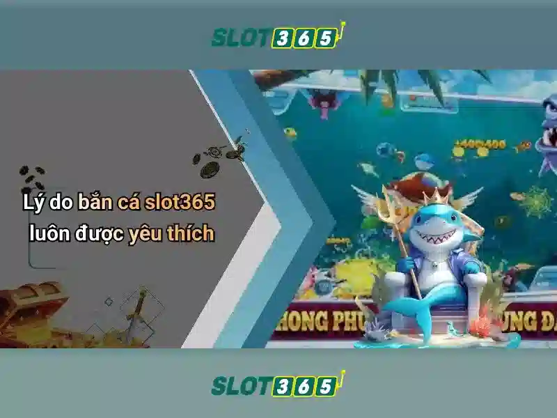 Slot365 – Trải nghiệm xèng trực tuyến hàng đầu Giao diện nhà cái hoàn hảo