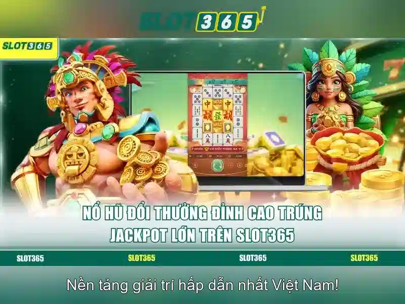 Tại sao nên chơi ở Slot365